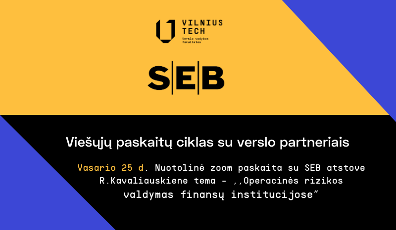 Viešųjų paskaitų ciklas su verslo partneriais: ,,Operacinės rizikos valdymas finansų institucijose”